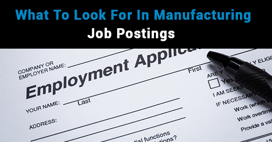 What To Look For In Manufacturing Job Postings